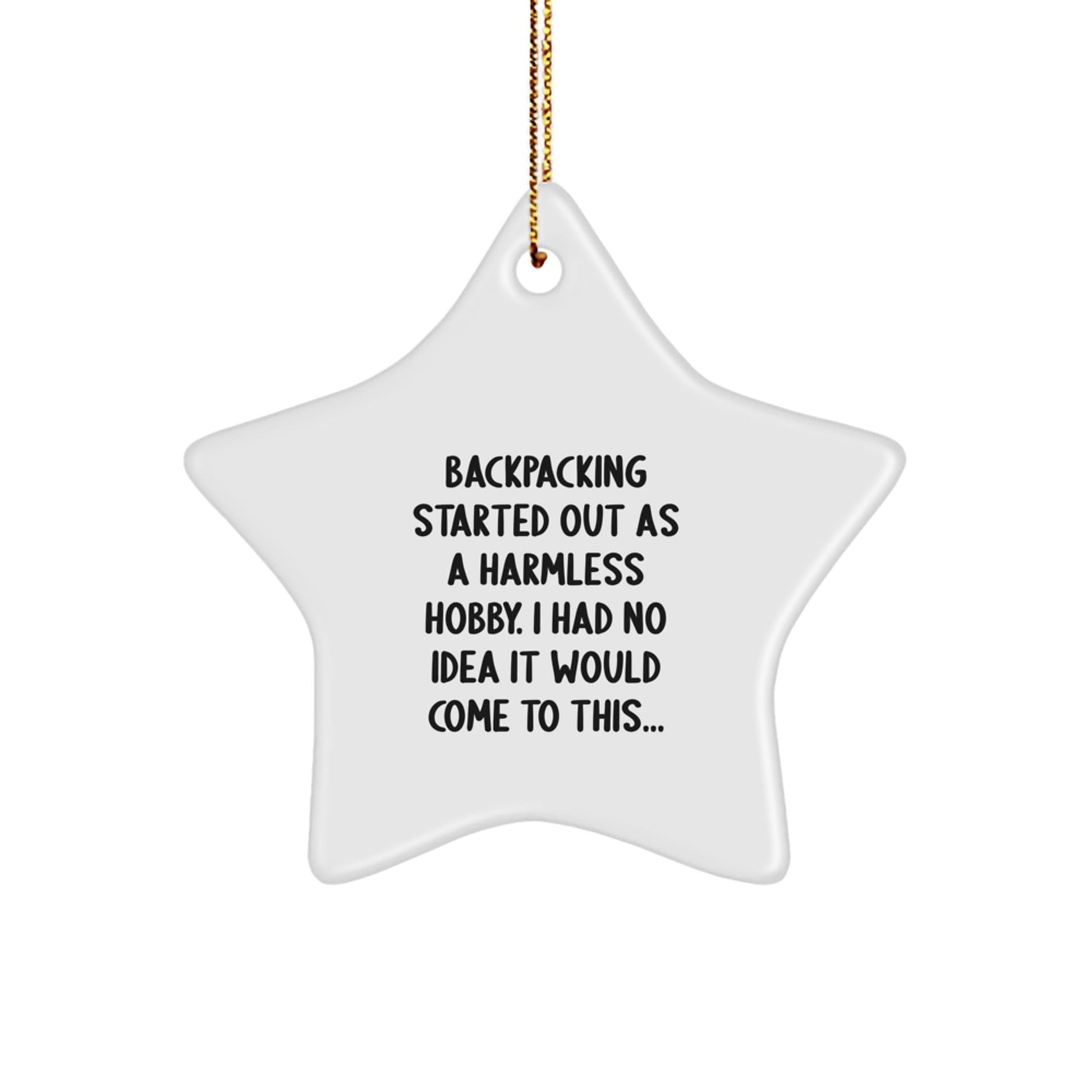Gifts from Family for Christmas - Funny Backpacking Star Ornament, Unique Gifts for Men who Love Hiking and the Outdoors - Star Shaped Decoration with Gold Cord - The Buy Boom