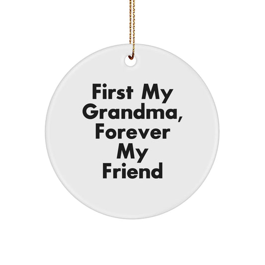 Gifts from Family for Grandma, Circle Ornament, First My Grandma Forever My Friend, Merry Christmas Unique Gifts - The Buy Boom