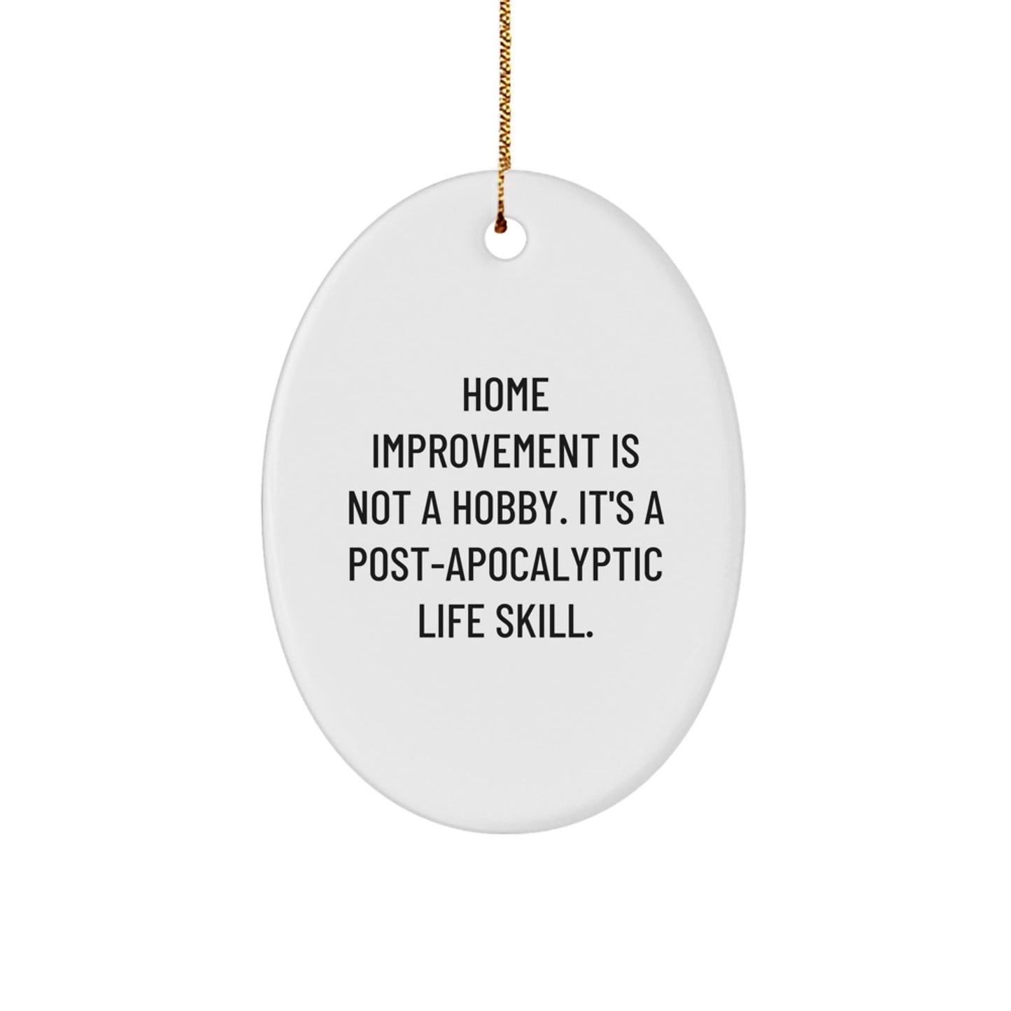 Gifts from Family for Home Improvement Enthusiasts - Oval Ornament, Funny Quote, Christmas Unique Decorations, Home Improvement Gifts for Men, Women, Friends, Coworkers, Family - The Buy Boom