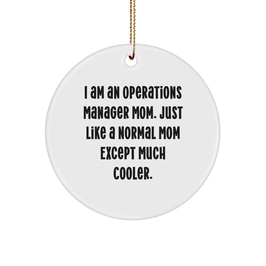 Gifts from Family for Operations Manager Mom - I Am An Operations Manager Mom Gifts, Funny Circle Ornament for Christmas Unique Gifts, Operations Manager Office Decor - The Buy Boom