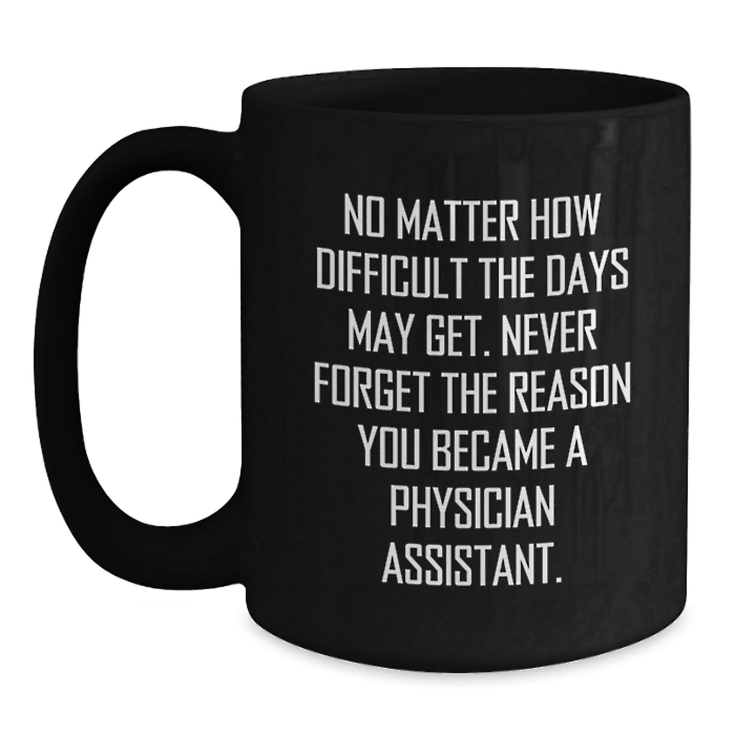 Gifts from Family for Physician Assistant Friends - Inspirational Black Coffee Mugs for Christmas Unique Gifts - The Buy Boom