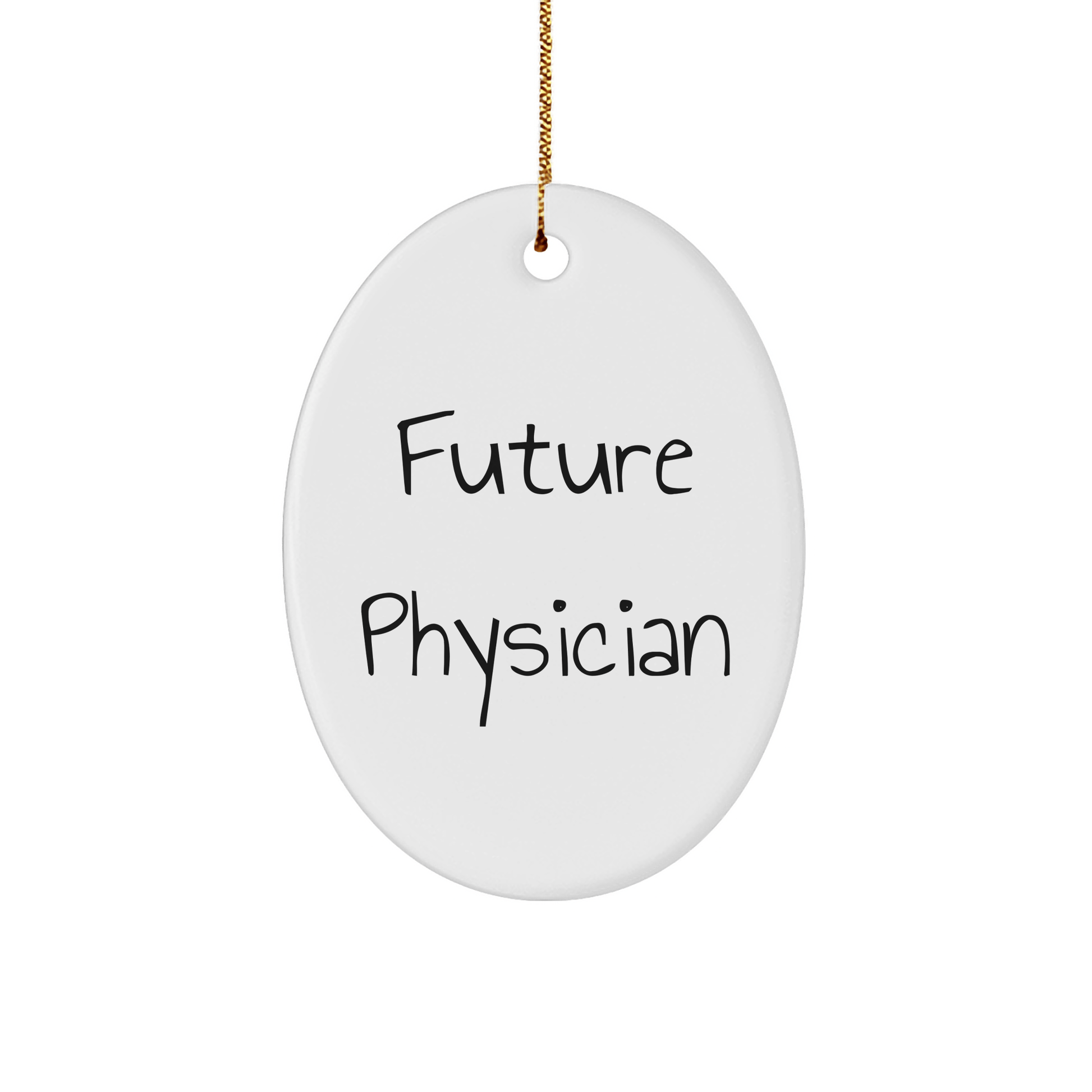 Gifts from Family, Inspirational Quote for Future Physicians, Christmas Ornament Oval Shape - The Buy Boom