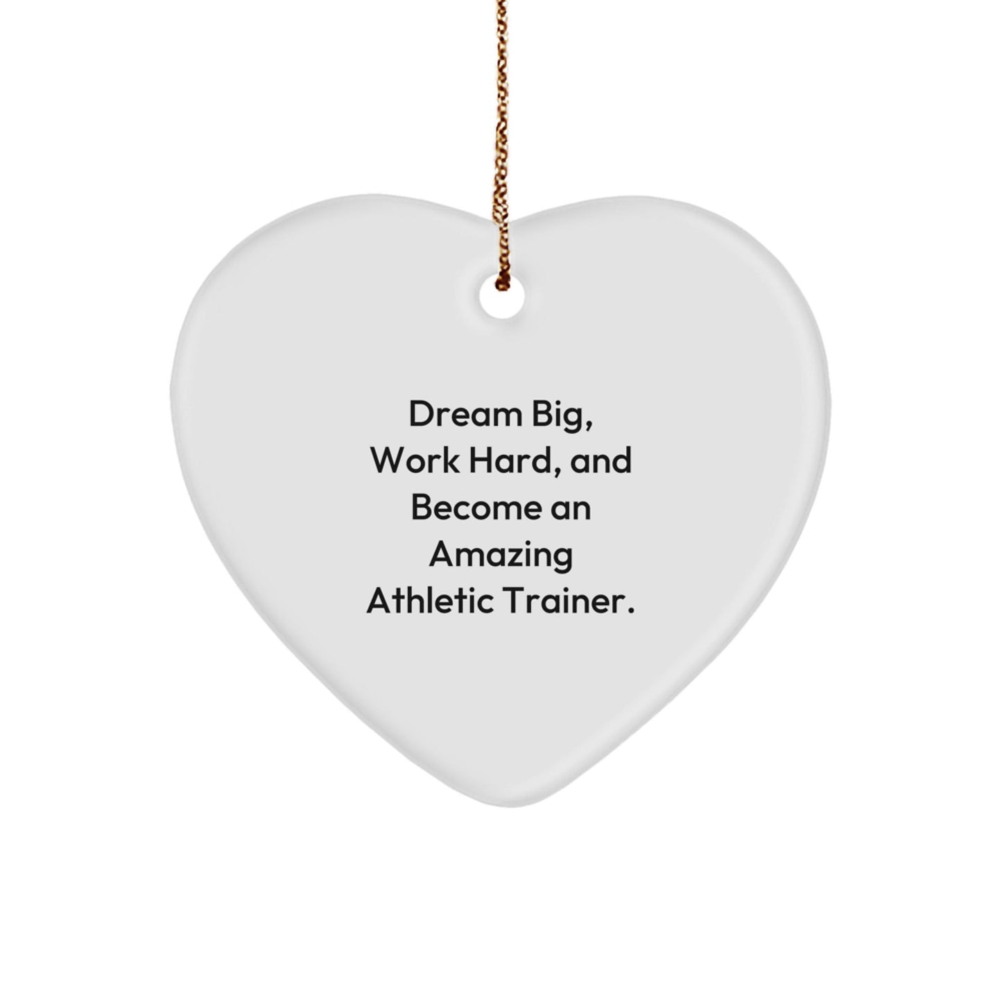 Gifts from Family to Amazing Athletic Trainers, Heart Ornament Christmas Unique Gifts, Dream Big Work Hard Inspirational Quote - The Buy Boom