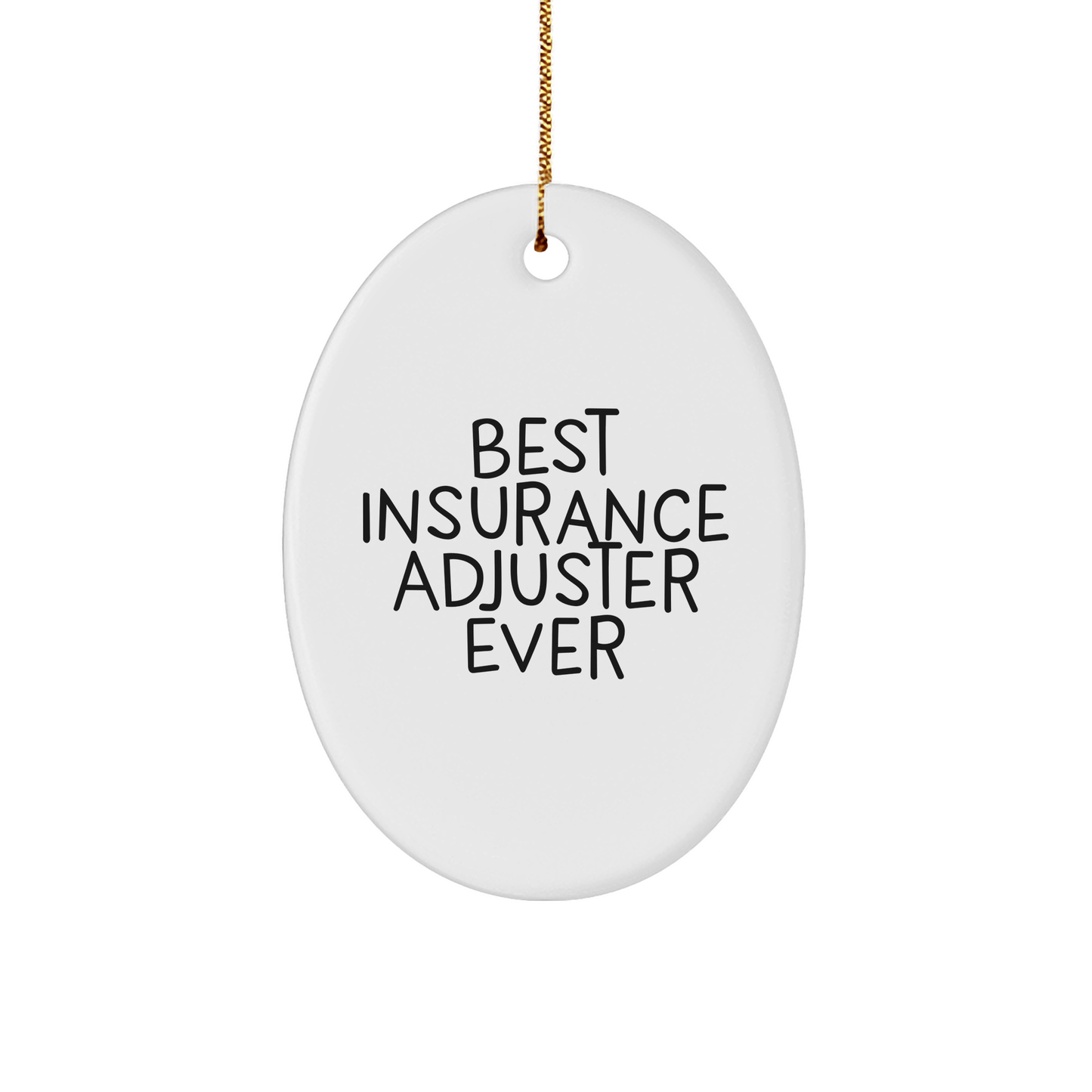 Gifts from Family to Best Insurance Adjuster Ever - Funny Oval Ornament for Insurance Adjuster Christmas Unique Gifts - The Buy Boom