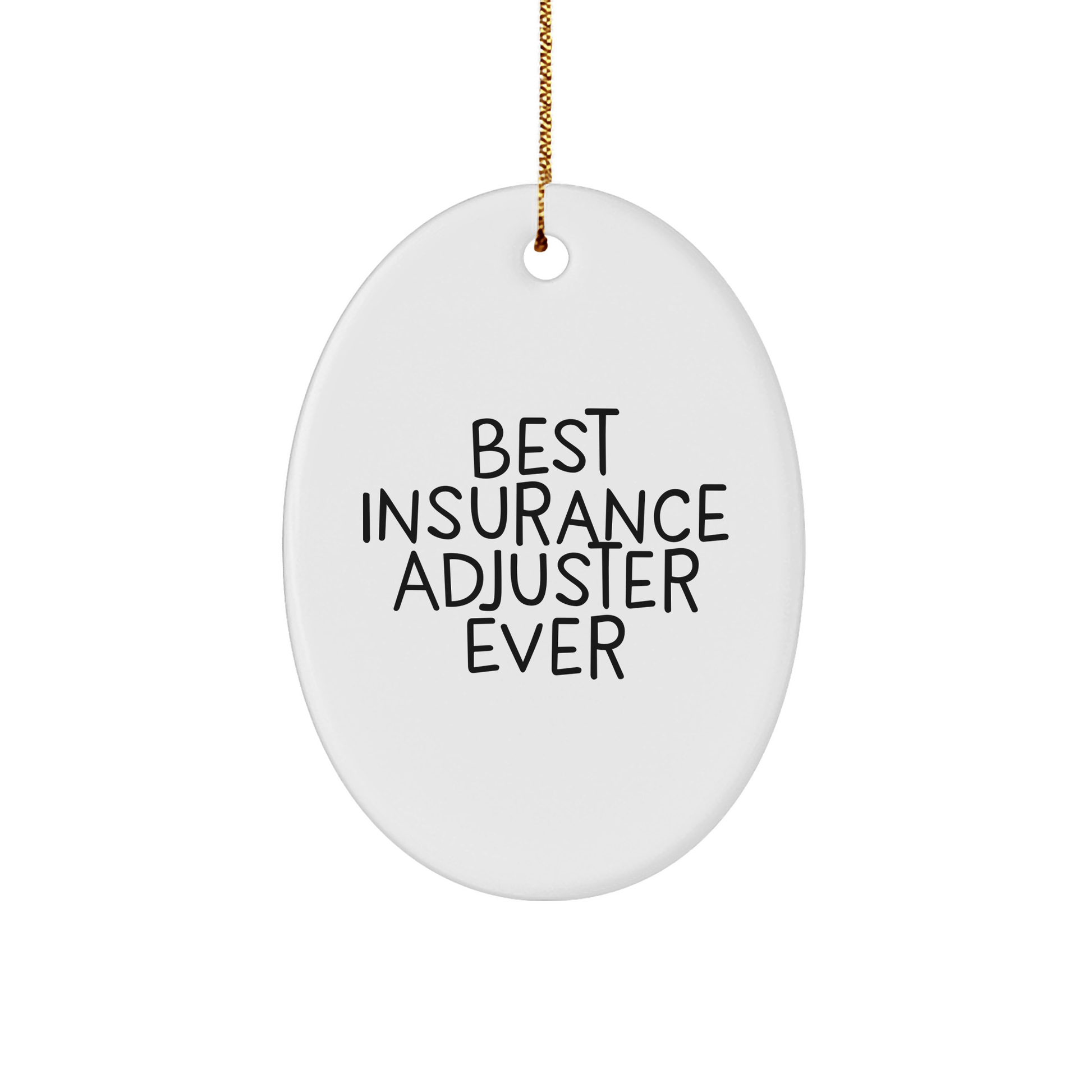 Gifts from Family to Best Insurance Adjuster Ever - Funny Oval Ornament for Insurance Adjuster Christmas Unique Gifts - The Buy Boom