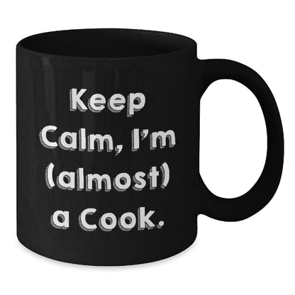 Gifts from Family to Future Cooks, Keep Calm I'm (almost) A Cook. Funny Black Coffee Mug for Men or Women, Graduation Unique Gifts from Family - The Buy Boom
