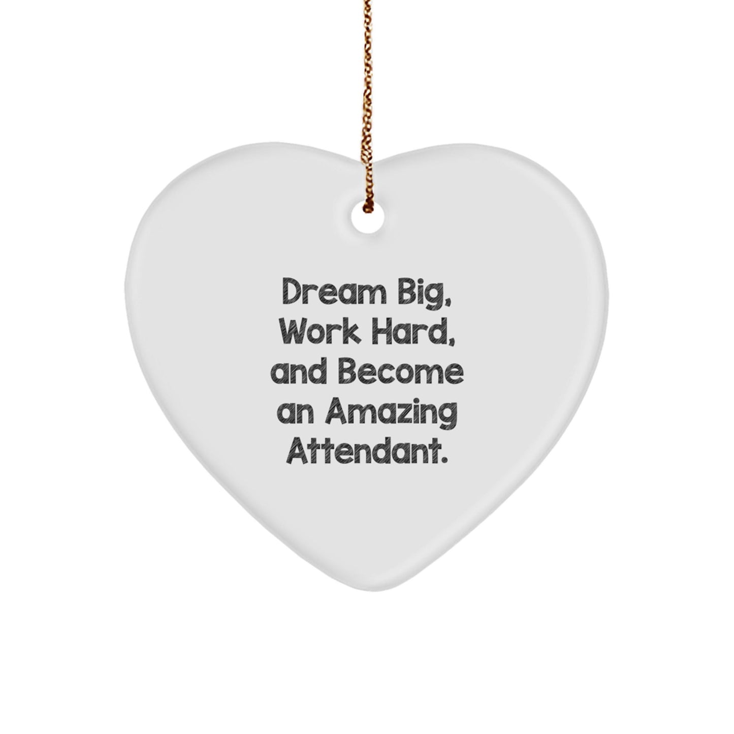 Gifts from Friends and Family for Attendants - Inspirational Heart Ornament, Dream Big, Work Hard, And Become Amazing - Christmas Unique Gifts - The Buy Boom