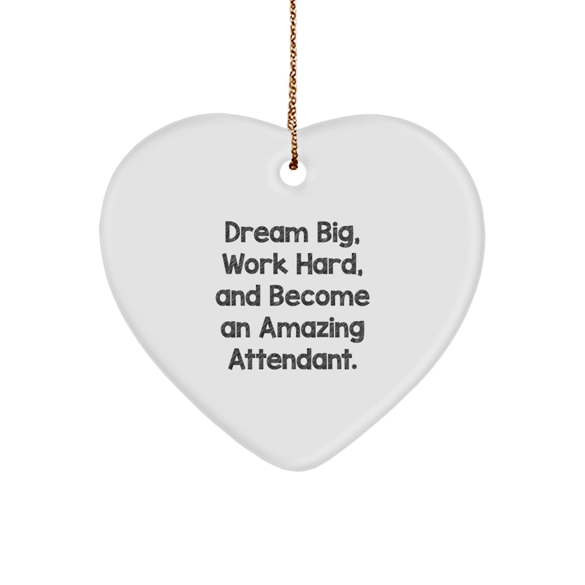 Gifts from Friends and Family for Attendants - Inspirational Heart Ornament, Dream Big, Work Hard, And Become Amazing - Christmas Unique Gifts - The Buy Boom