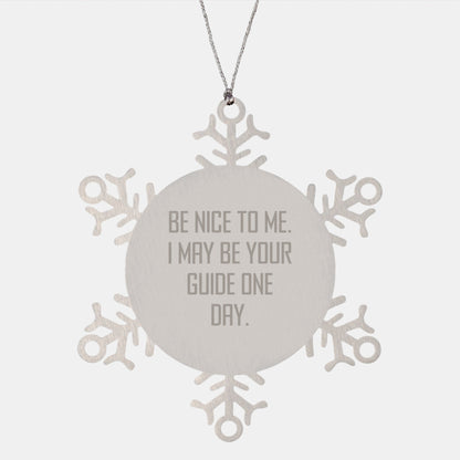 Gifts from Friends and Family, Guide Snowflake Ornaments, Be Nice To Me, Funny Christmas Unique Gifts - The Buy Boom