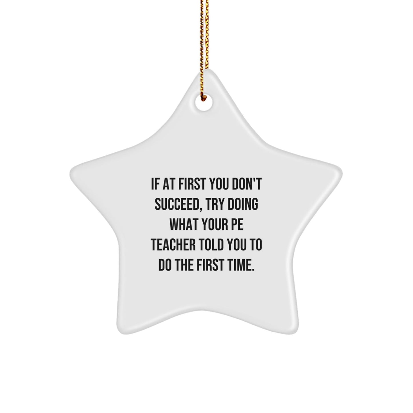 Gifts from Friends and Family to PE Teacher Funny Star Ornament, Inspirational Quote for Christmas Unique Gifts - The Buy Boom