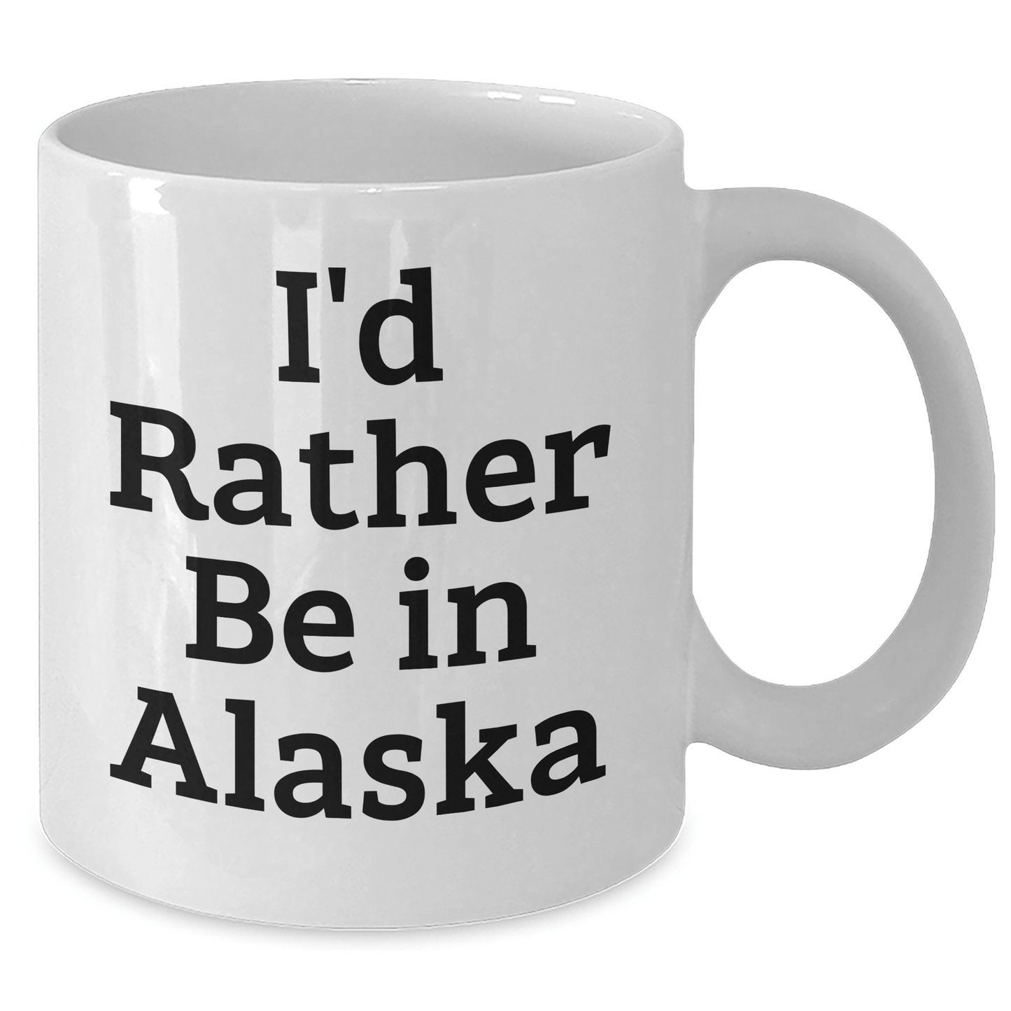 Gifts from Friends for Alaska Lovers - I'd Rather Be In Alaska White Coffee Mug, Funny Quote for Father's Day - The Buy Boom