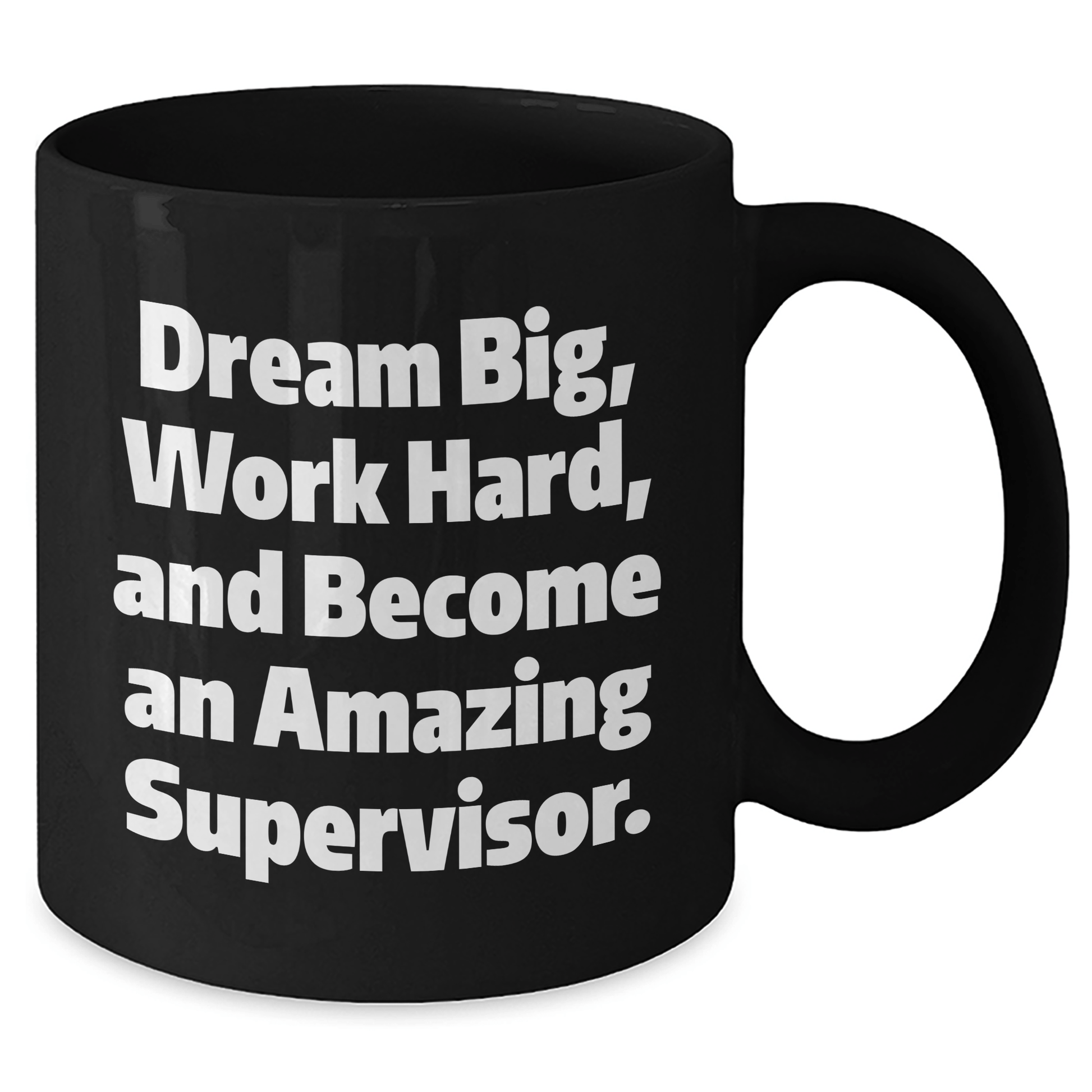 Gifts from Friends for Amazing Supervisor - Dream Big, Work Hard, Black Coffee Mug for Graduation, Inspirational Quote - The Buy Boom