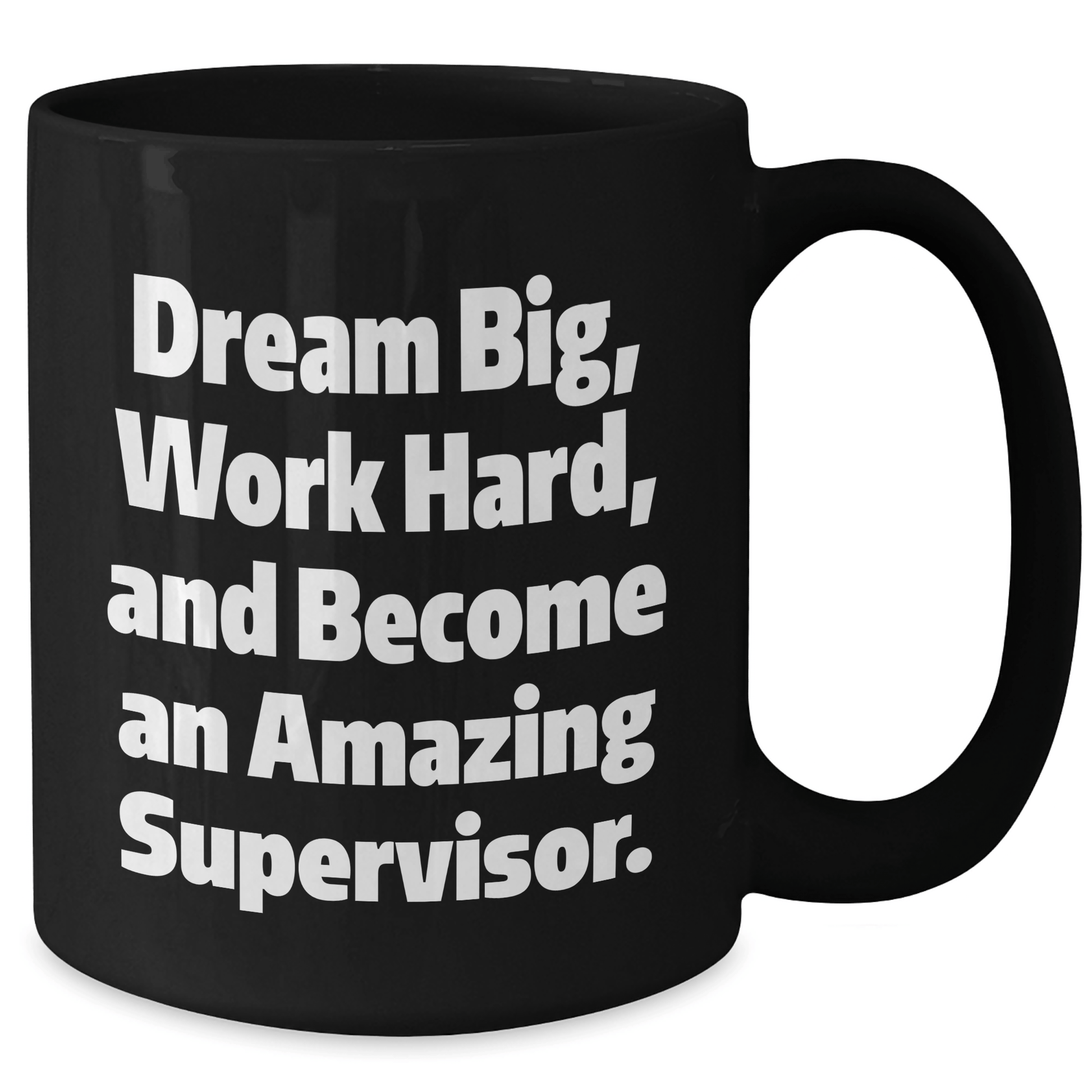 Gifts from Friends for Amazing Supervisor - Dream Big, Work Hard, Black Coffee Mug for Graduation, Inspirational Quote - The Buy Boom