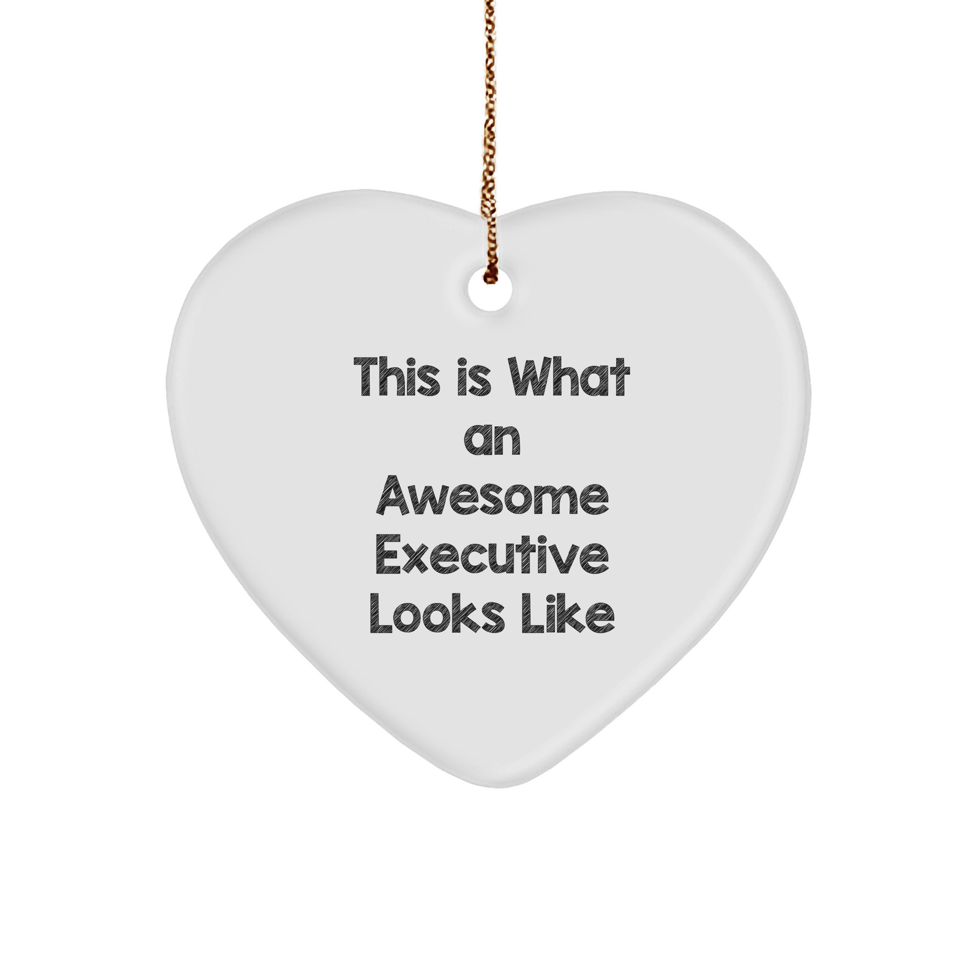 Gifts from Friends for Awesome Executives, This Is What An Awesome Executive Looks Like, Heart Ornament, Christmas Unique Gifts - The Buy Boom