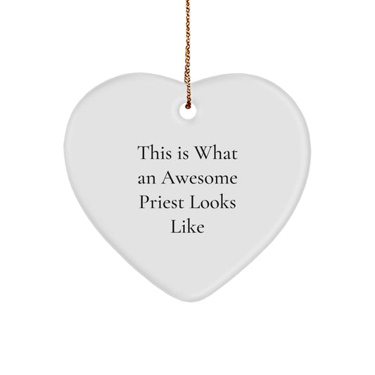 Gifts from Friends for Awesome Priest - Heart Ornament with Quote 'This Is What An Awesome Priest Looks Like' - Christmas Unique Gift for Men - The Buy Boom