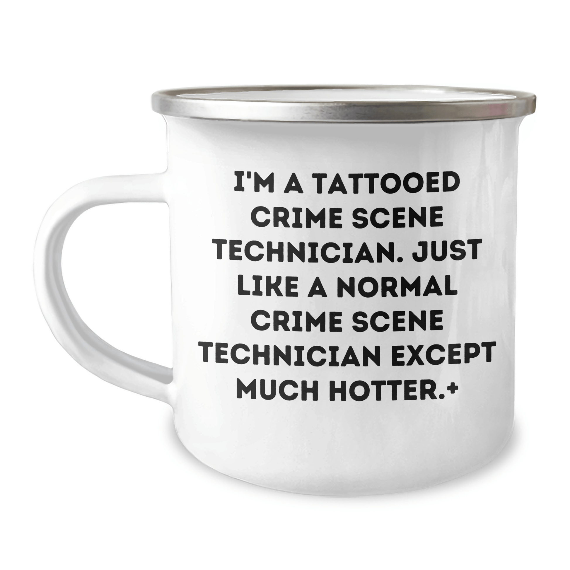 Gifts from Friends for Crime Scene Technician - Hot and Humorous Camping Mug, I'm A Tattooed Crime Scene Technician, Unique Graduation Gifts, Funny Mugs, 12 oz Stainless Steel with Enamel Finish - The Buy Boom