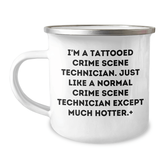 Gifts from Friends for Crime Scene Technician - Hot and Humorous Camping Mug, I'm A Tattooed Crime Scene Technician, Unique Graduation Gifts, Funny Mugs, 12 oz Stainless Steel with Enamel Finish - The Buy Boom