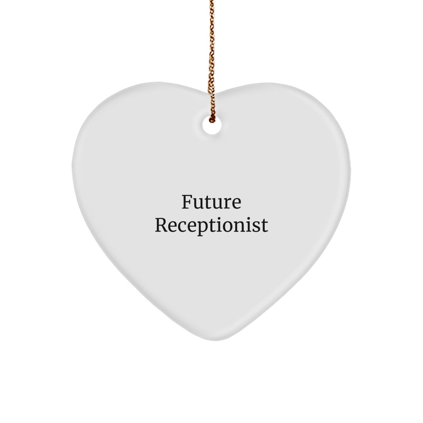 Gifts from Friends for Future Receptionist - Funny Quote Heart Ornament, White, Christmas Unique Gifts - The Buy Boom