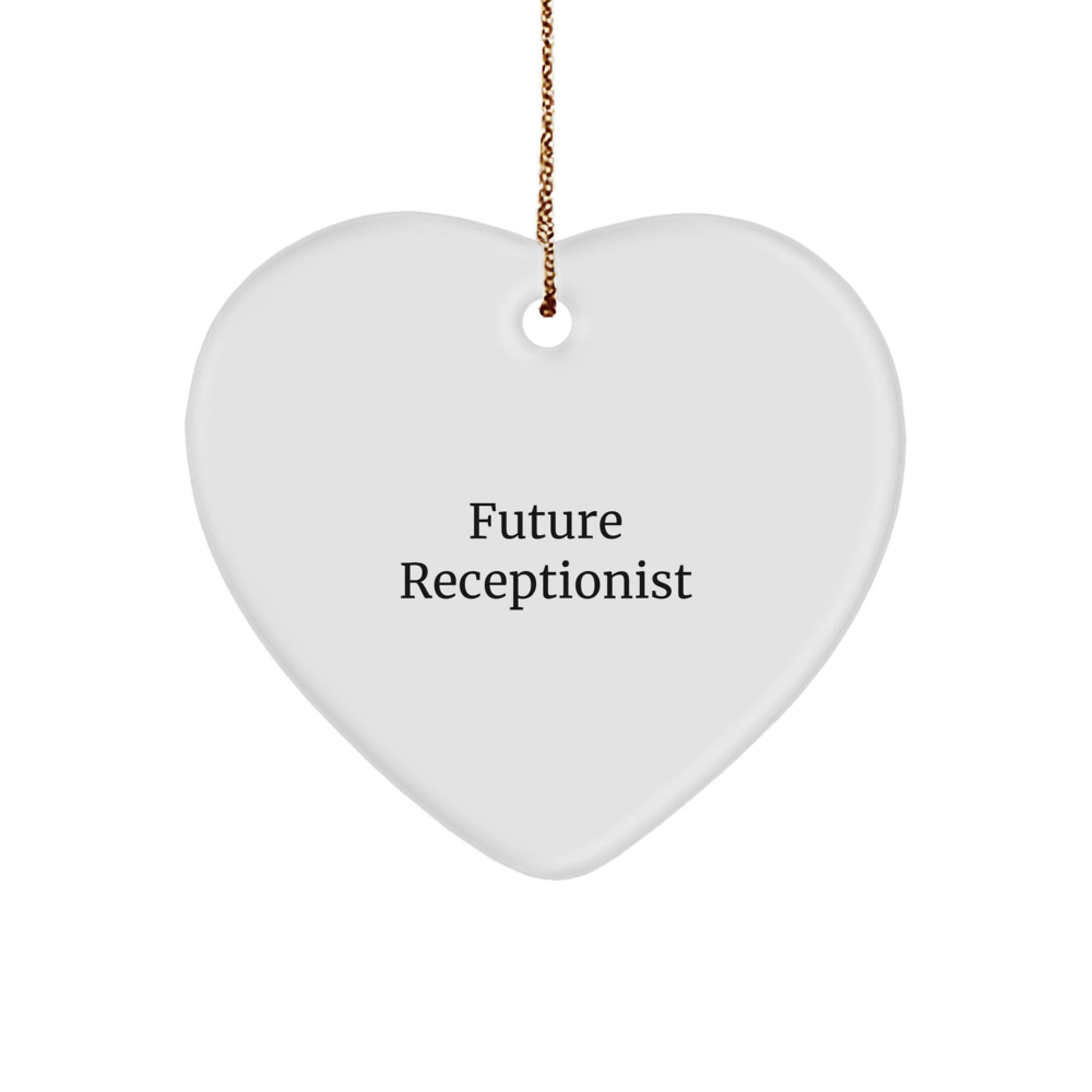Gifts from Friends for Future Receptionist - Funny Quote Heart Ornament, White, Christmas Unique Gifts - The Buy Boom