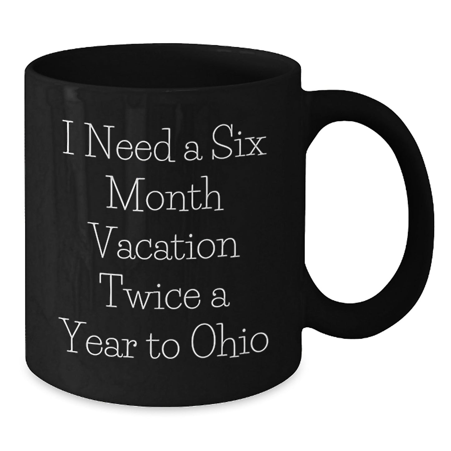 Gifts from Friends for Ohio Enthusiasts - Funny Quote Black Coffee Mug, 11oz or 15oz, Microwave and Dishwasher Safe - The Buy Boom