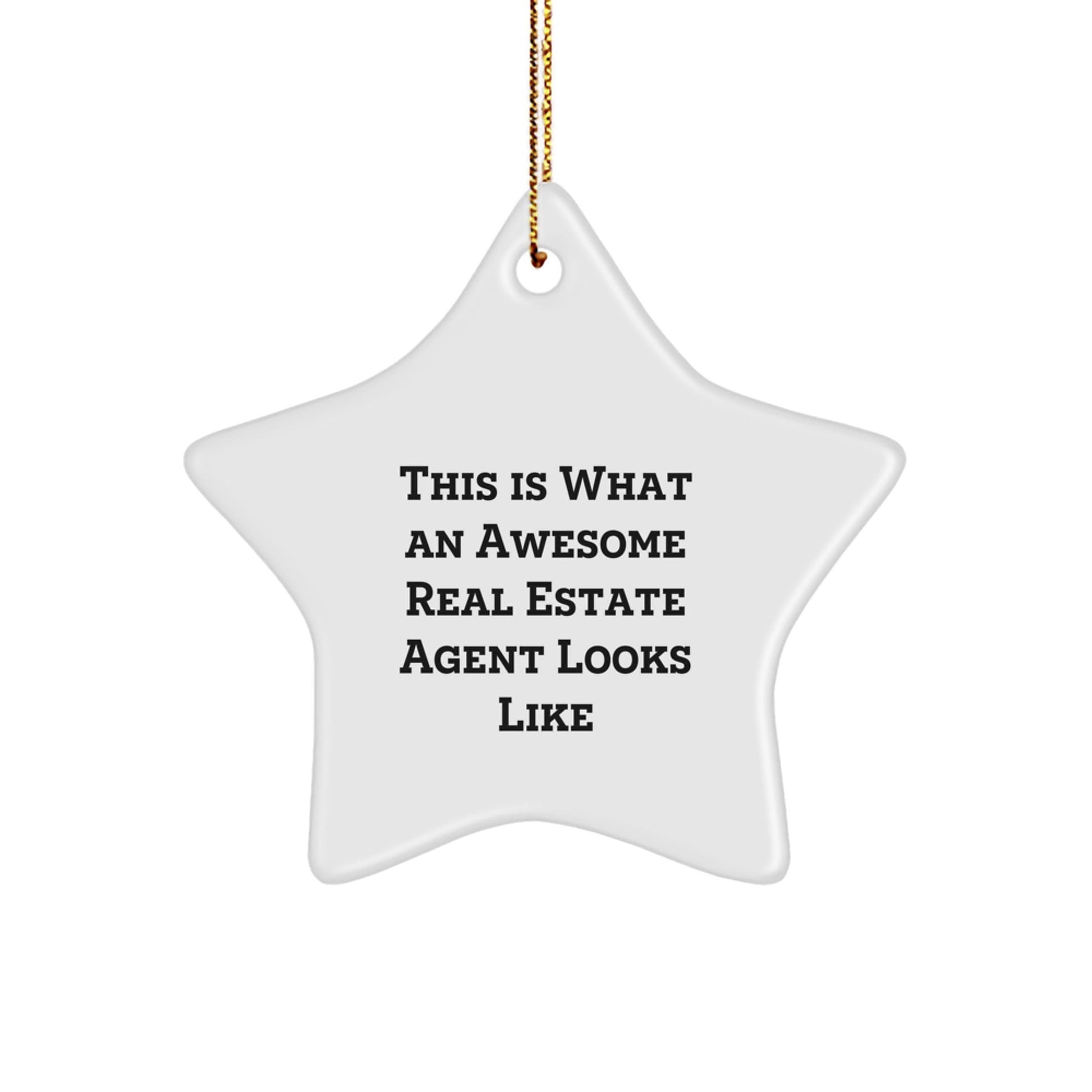 Gifts from Friends for Real Estate Agents, Star Ornament with Funny Quote: This Is What Awesome Looks Like, Unique Christmas Unique Gifts - The Buy Boom