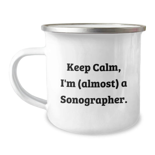 Gifts from Friends for Sonographer - Camping Mug - Keep Calm, I'm (almost) A Sonographer. - Birthday Unique Gifts - The Buy Boom