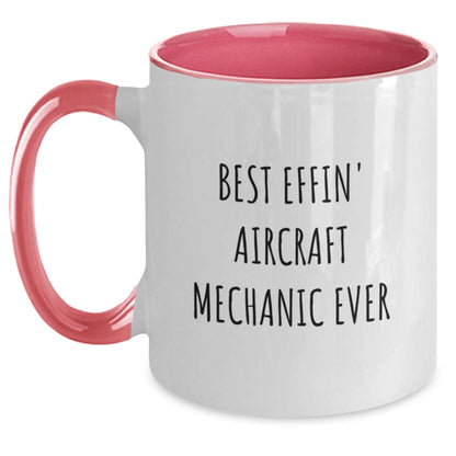 Gifts from Friends for the Best Effin' Aircraft Mechanic Ever Two Tone Coffee Mug, Funny Quote, Christmas Unique Gifts - The Buy Boom