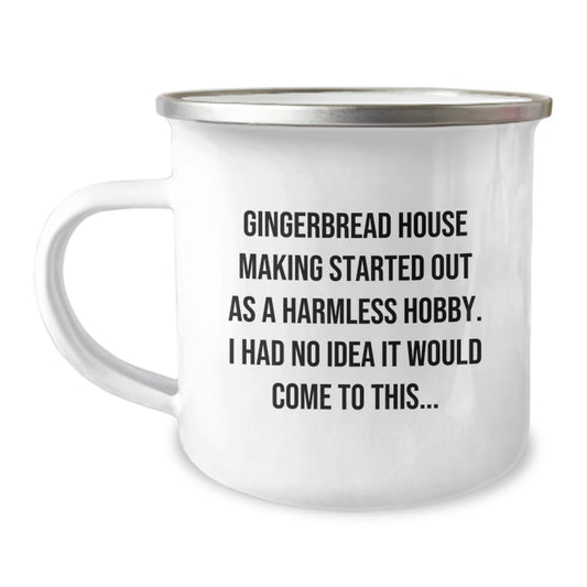 Gifts from Friends for the Gingerbread House Making Enthusiast - Funny Quote Camping Mug, Perfect Christmas Unique Gifts for Men Women, Gingerbread House Making Started Out As A Harmless Hobby Mug - The Buy Boom