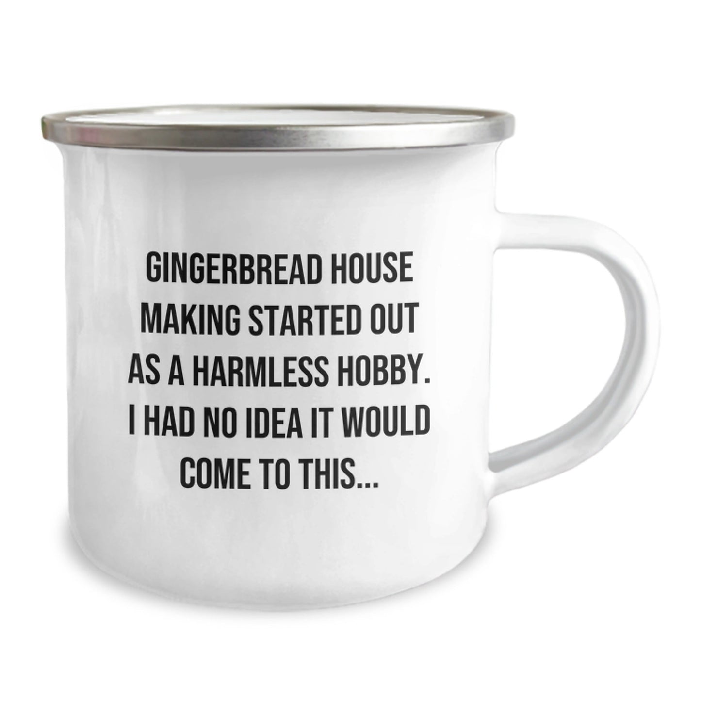 Gifts from Friends for the Gingerbread House Making Enthusiast - Funny Quote Camping Mug, Perfect Christmas Unique Gifts for Men Women, Gingerbread House Making Started Out As A Harmless Hobby Mug - The Buy Boom