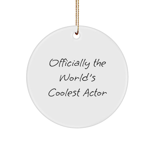 Gifts from Friends for the Officially World's Coolest Actor - Funny Circle Ornament for Christmas - The Buy Boom