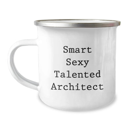 Gifts from Friends for the Smart Sexy Talented Architect, Perfect Birthday Unique Gifts for Men, Stainless Steel Camping Mug - Smart Sexy Talented Architect - The Buy Boom
