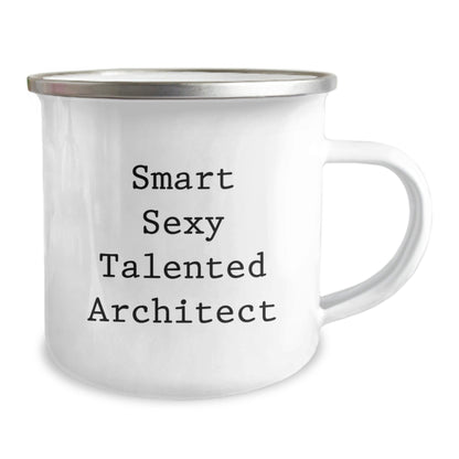 Gifts from Friends for the Smart Sexy Talented Architect, Perfect Birthday Unique Gifts for Men, Stainless Steel Camping Mug - Smart Sexy Talented Architect - The Buy Boom