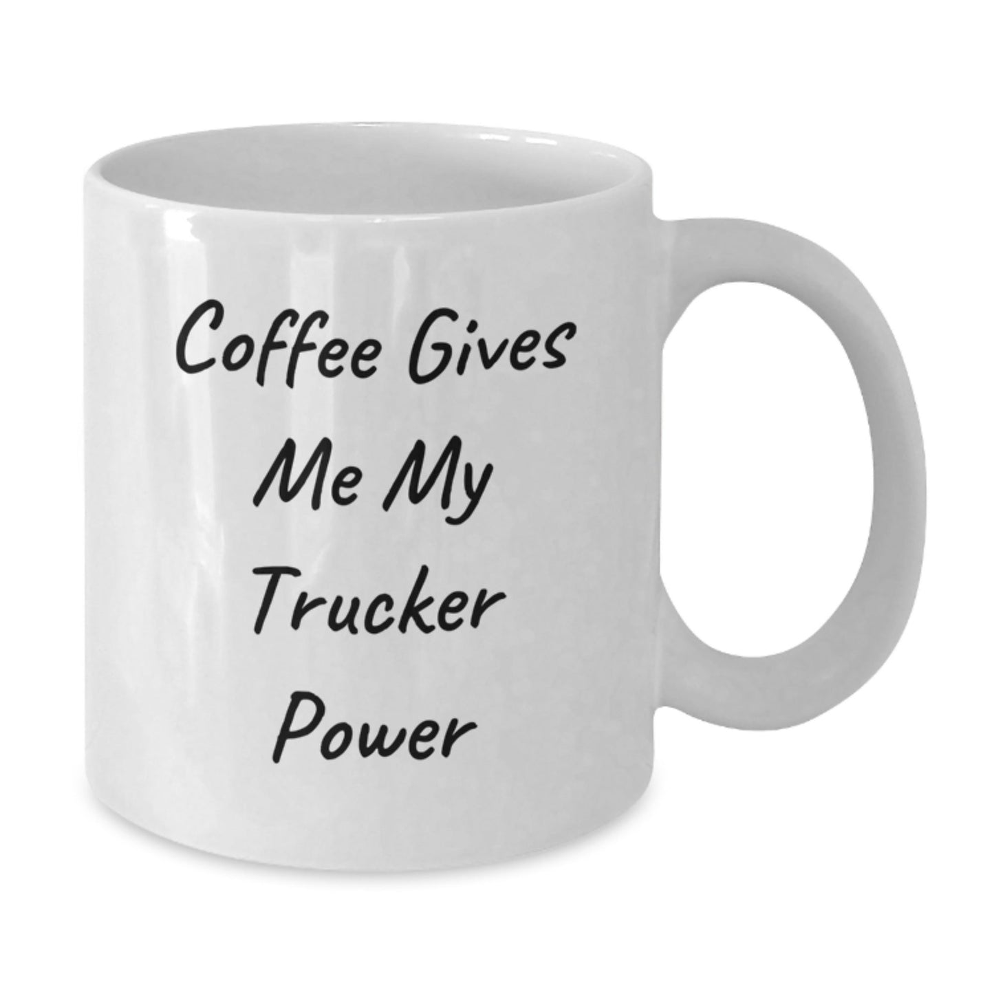 Gifts from Friends for Trucker Enthusiasts - White Coffee Mug with Funny Quote Coffee Gives Me My Trucker Power - The Buy Boom