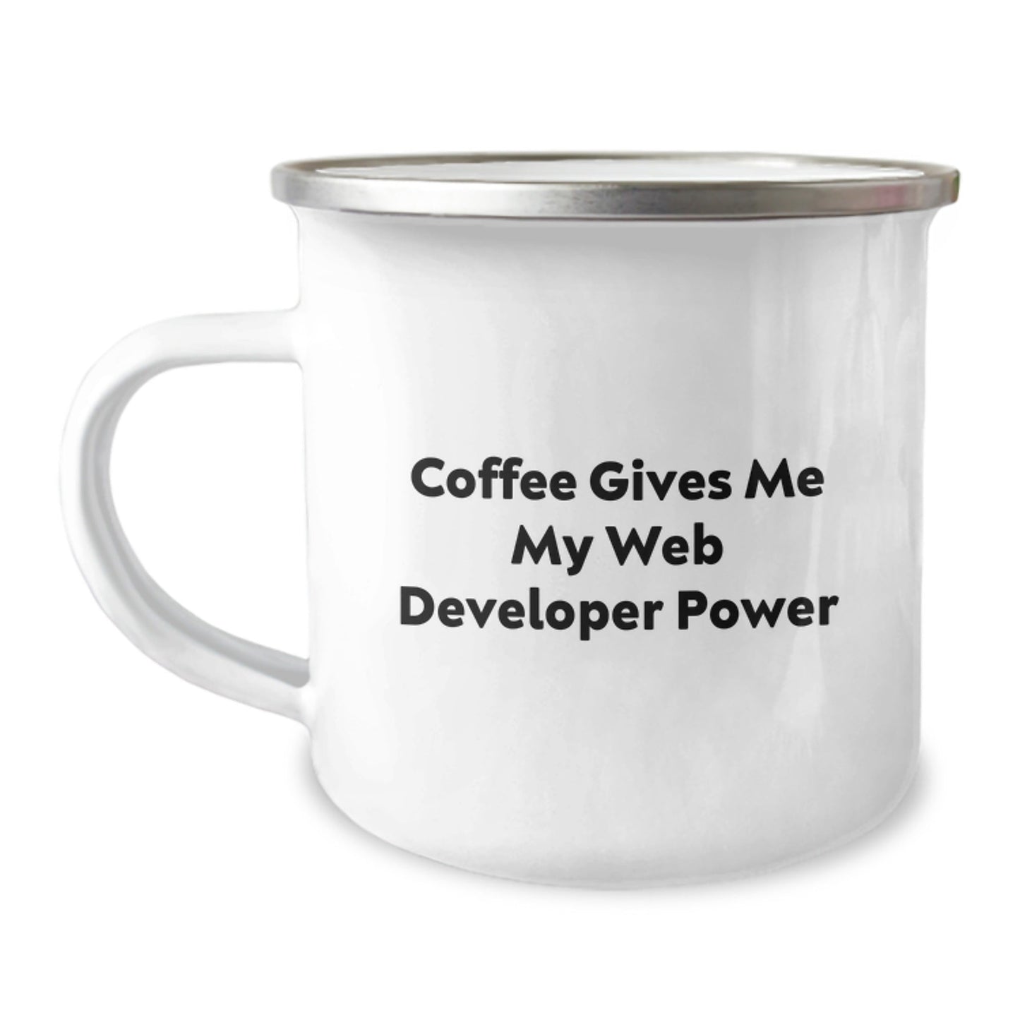 Gifts from Friends for Web Developer Graduation Unique Mugs, Coffee Gives Me My Power - Funny Quote Camping Mug, 12 oz Stainless Steel Enamel Finish - The Buy Boom