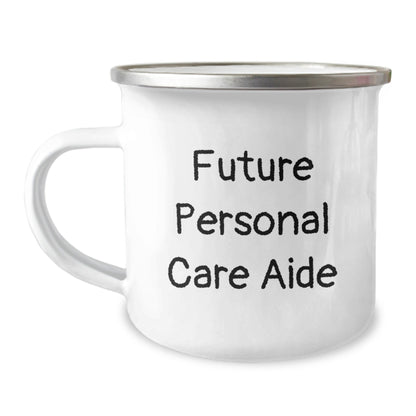 Gifts from Friends, Funny Inspirational Quote for Future Personal Care Aide, Enamel Camping Mug for Graduation, Personal Care Aide Gifts - The Buy Boom