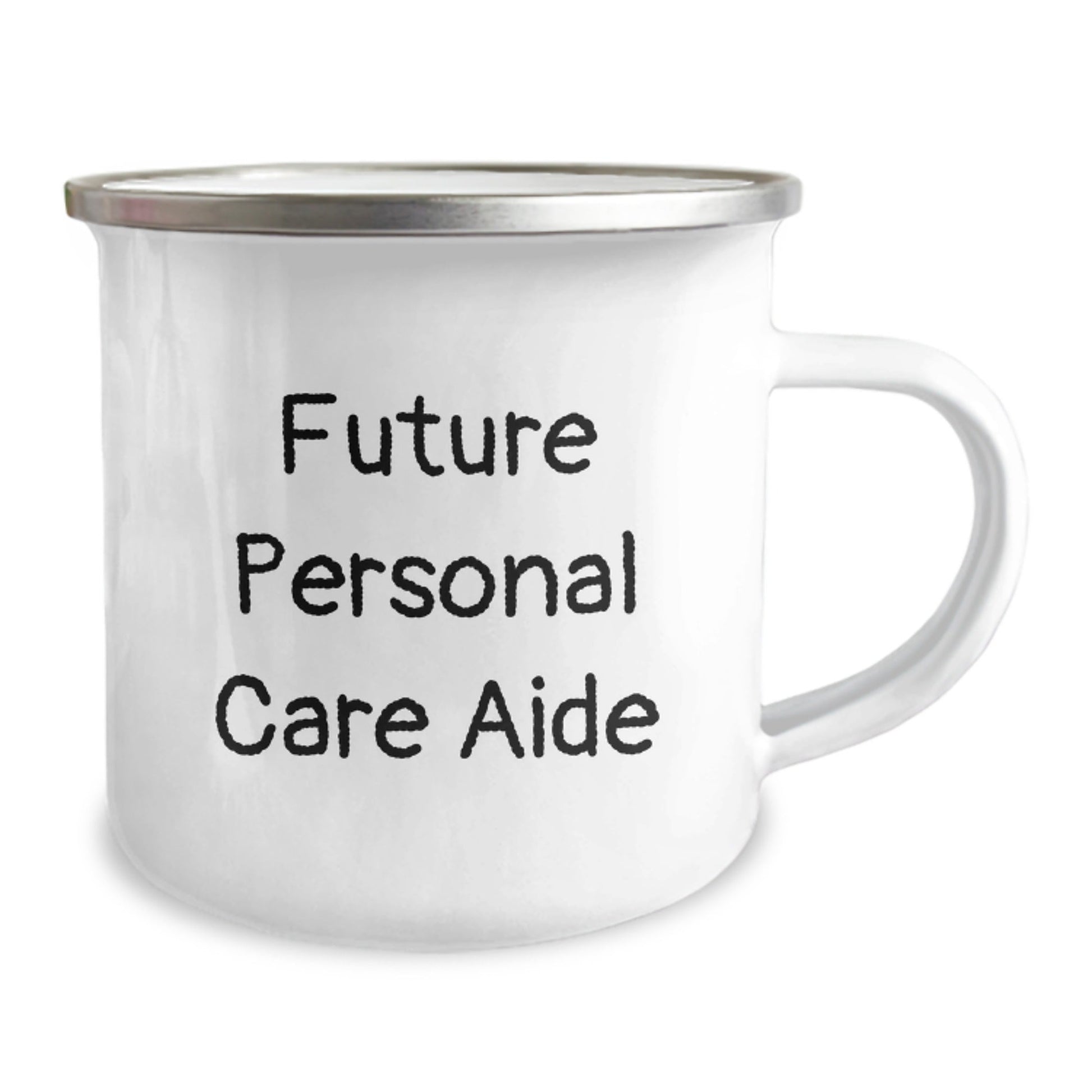 Gifts from Friends, Funny Inspirational Quote for Future Personal Care Aide, Enamel Camping Mug for Graduation, Personal Care Aide Gifts - The Buy Boom