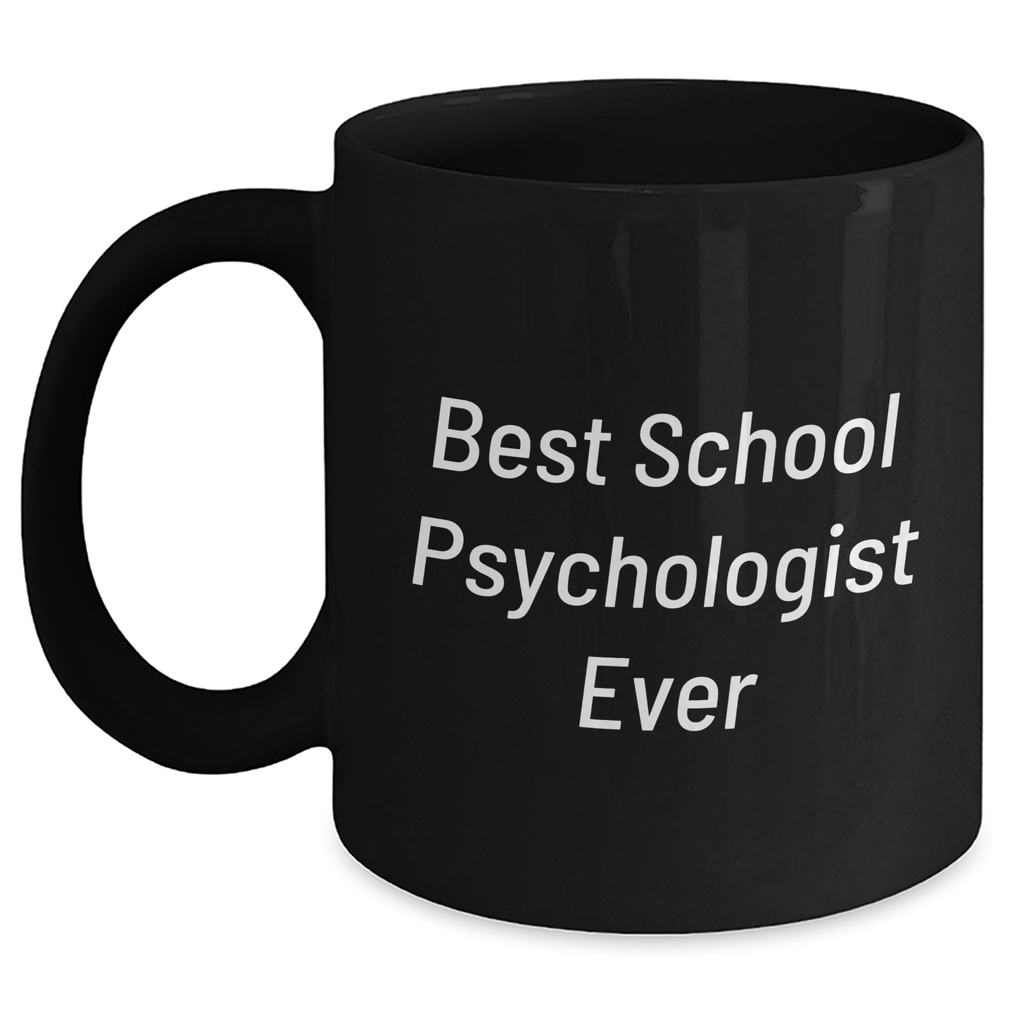 Gifts from Friends, Funny School Psychologist Mugs, Best Ever Quote, Black Coffee Mug for School Psychologist Gifts, Father's Day Unique Gifts for School Psychologists - The Buy Boom