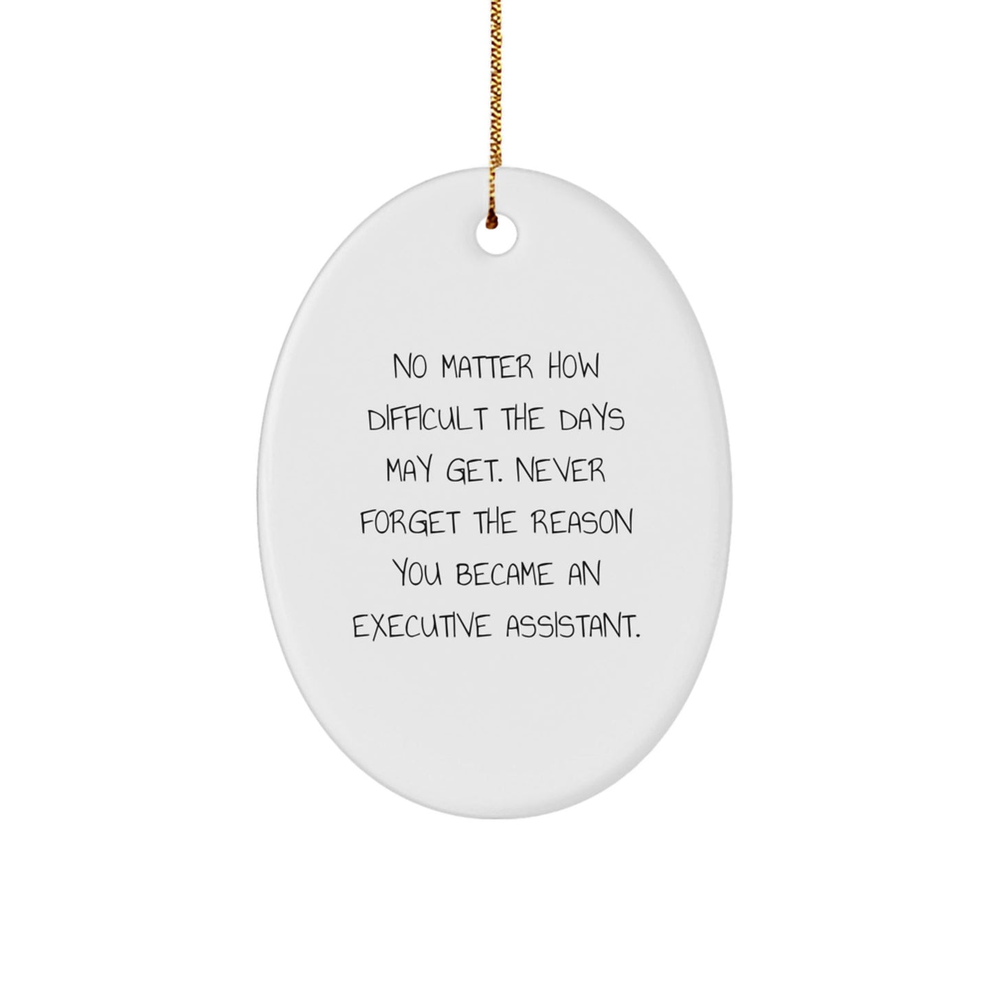 Gifts from Friends or Family, Christmas Unique Gifts for Executive Assistant, Oval Ornament with Inspirational Quote - The Buy Boom