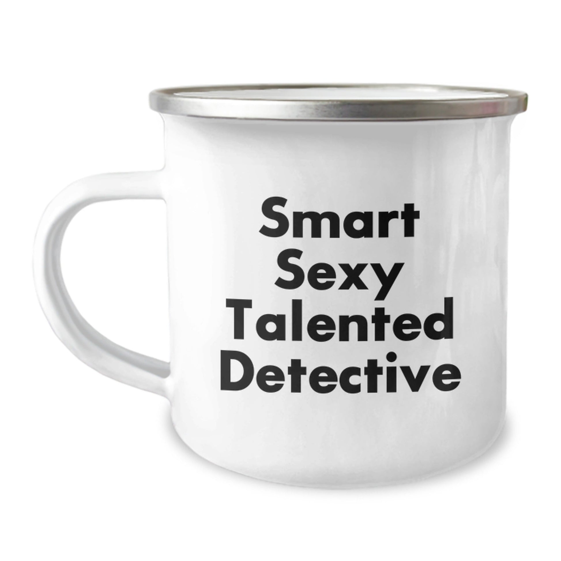 Gifts from Friends to Detective Men Birthday Unique Gifts, Funny 'Smart Sexy Talented Detective' Quote on Camping Mug for Men, Women, Family, 12 oz Stainless Steel with Enamel Finish - The Buy Boom