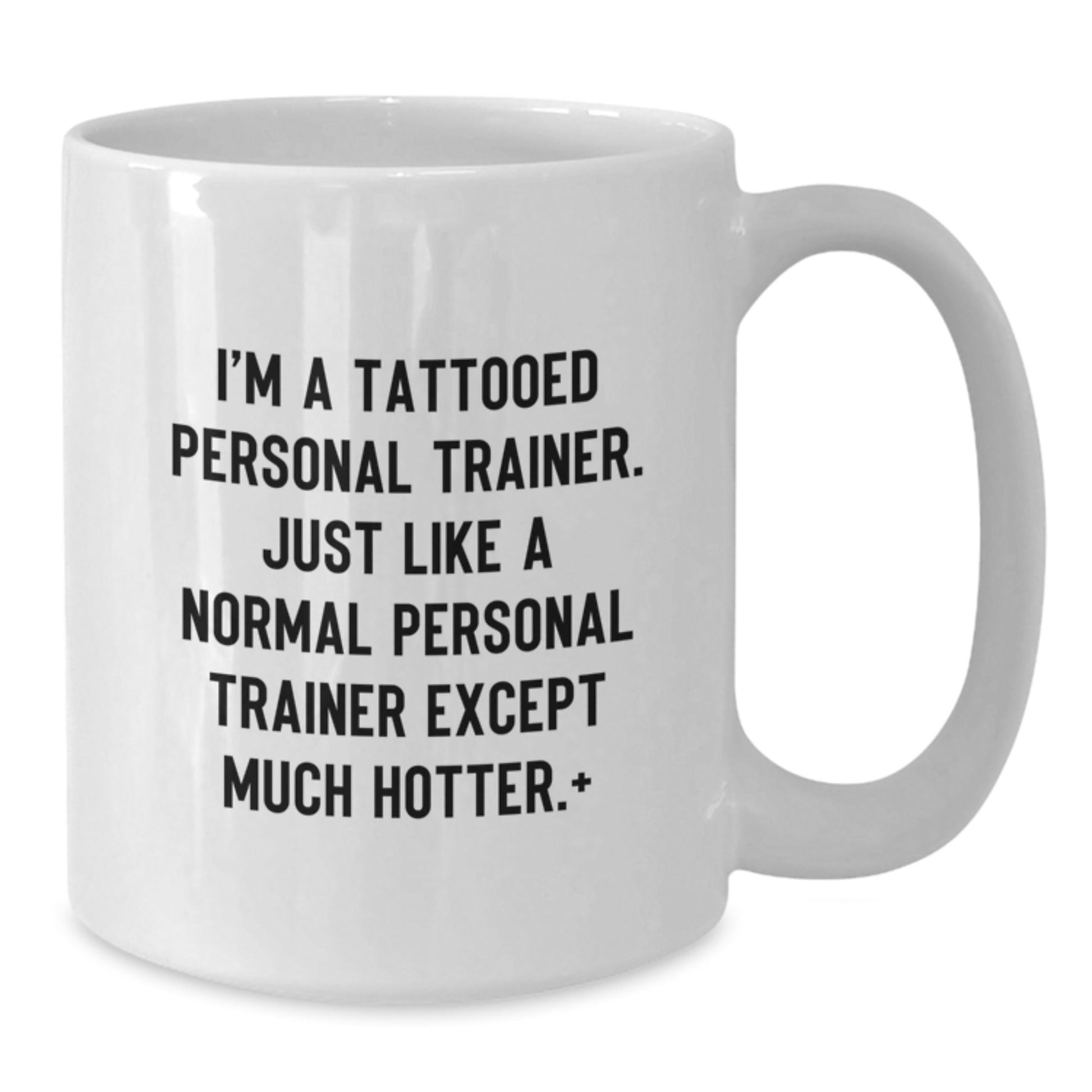 Gifts from Friends to Personal Trainer, Funny Mugs for Men, Unique Christmas Unique Gifts for Him, White Coffee Mug with I'm A Tattooed Personal Trainer Quote - The Buy Boom
