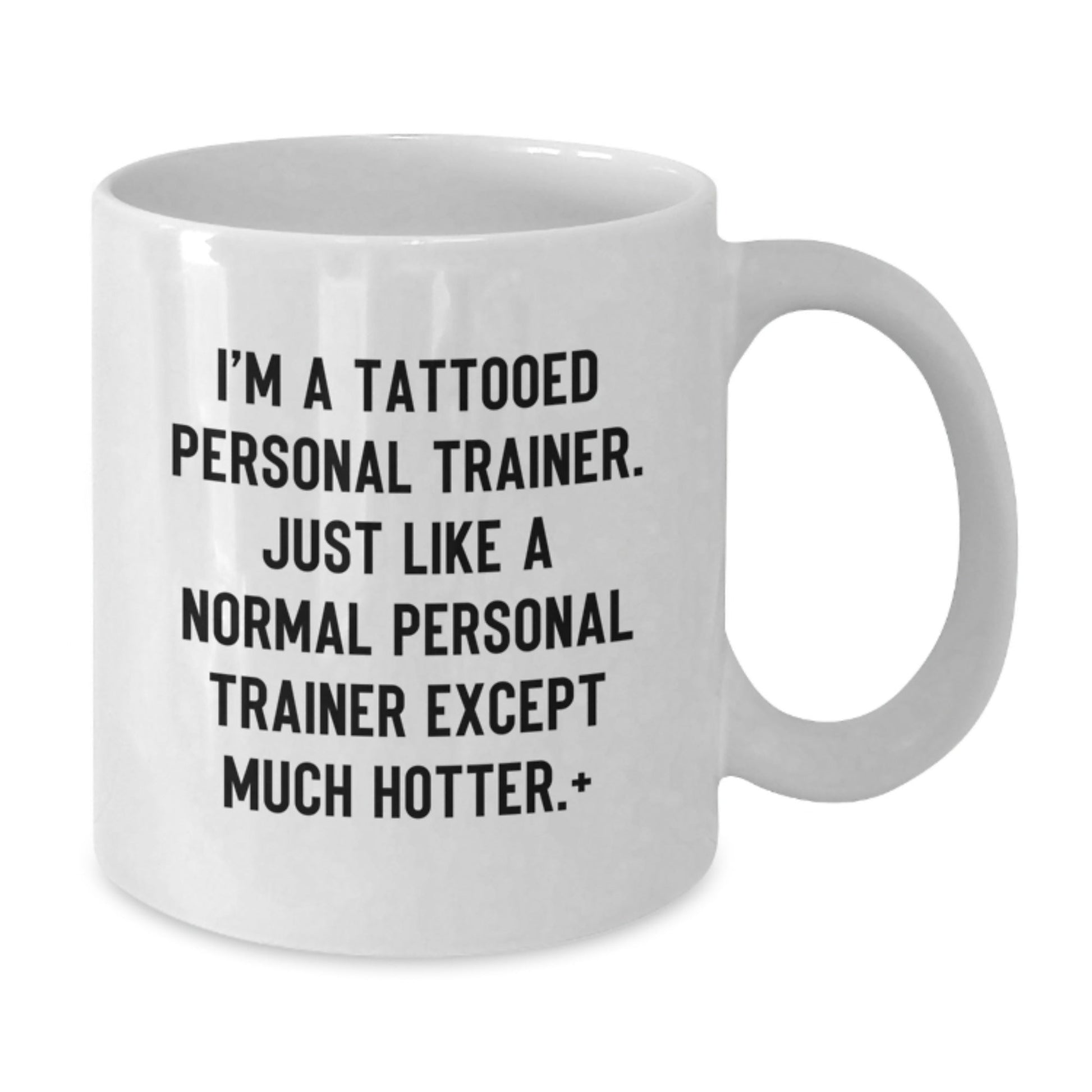 Gifts from Friends to Personal Trainer, Funny Mugs for Men, Unique Christmas Unique Gifts for Him, White Coffee Mug with I'm A Tattooed Personal Trainer Quote - The Buy Boom
