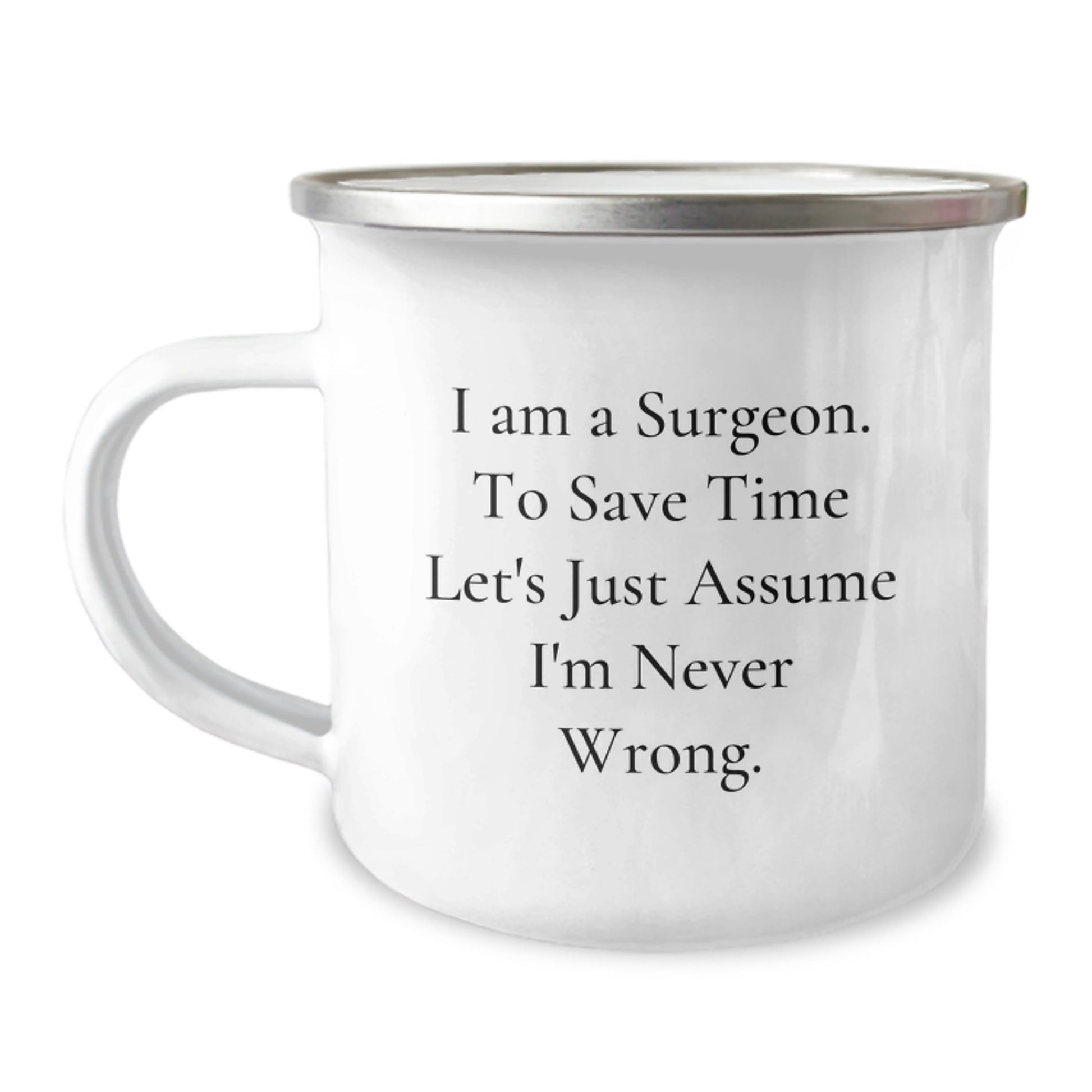 Gifts from Friends to Surgeons - Funny Quote Camping Mug for Men Graduation Unique Gifts - The Buy Boom