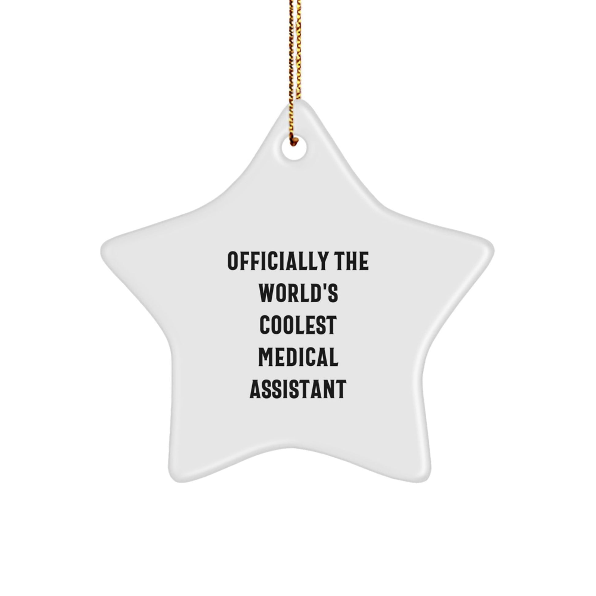 Gifts from Medical Assistants, Officially The World's Coolest Medical Assistant Star Ornament Gifts for Medical Assistants This Christmas - The Buy Boom