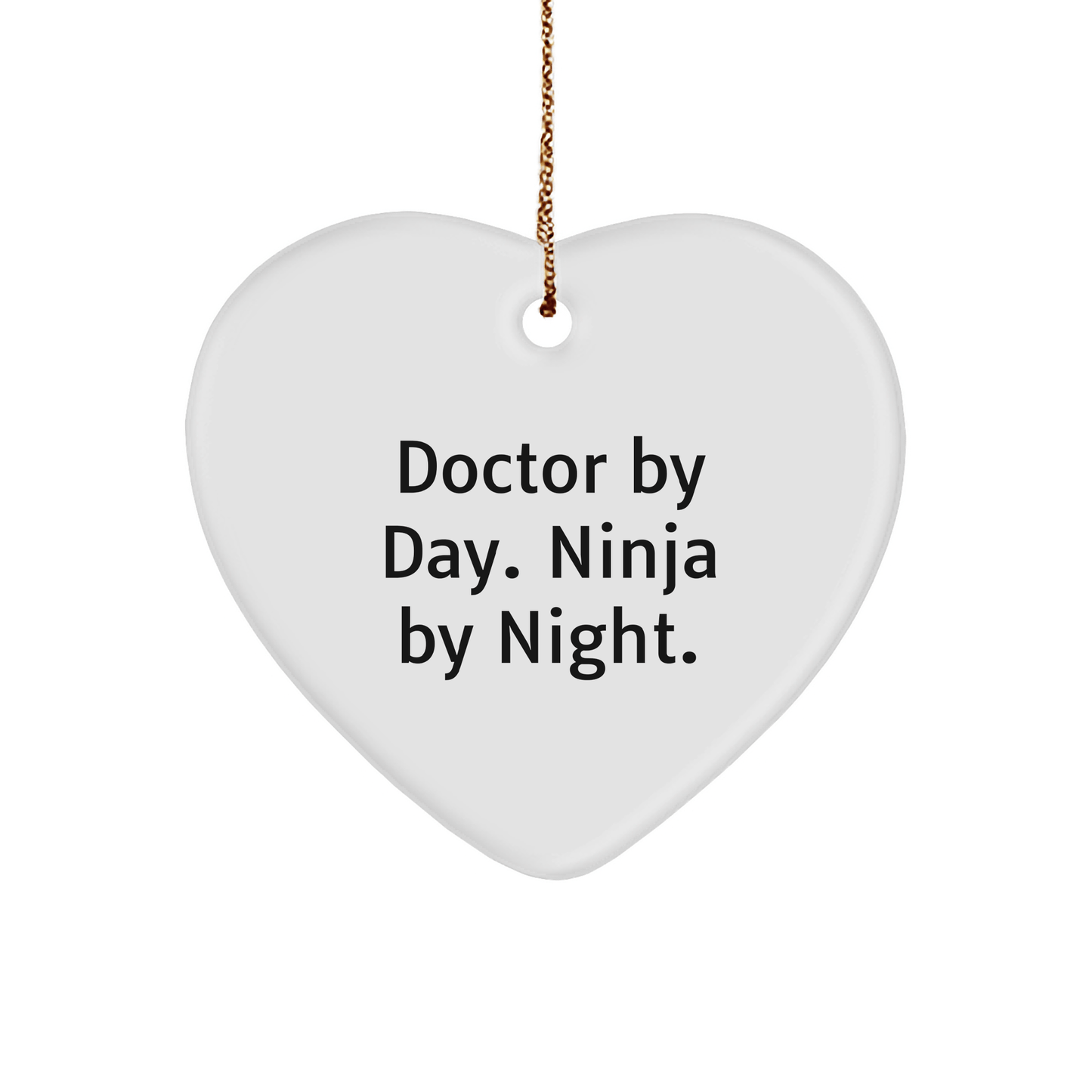 Gifts from Men - Doctor By Day. Ninja By Night. Heart Ornament, Doctor Gifts, Christmas Unique - The Buy Boom