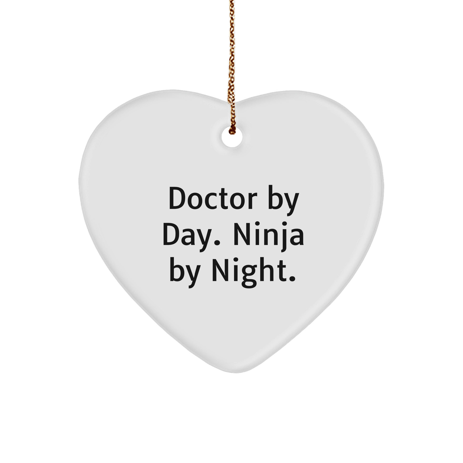Gifts from Men - Doctor By Day. Ninja By Night. Heart Ornament, Doctor Gifts, Christmas Unique - The Buy Boom
