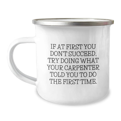 Gifts from Men for Carpenter Friends - Funny Camping Mug, Inspirational Quote, Christmas Unique Gifts - The Buy Boom