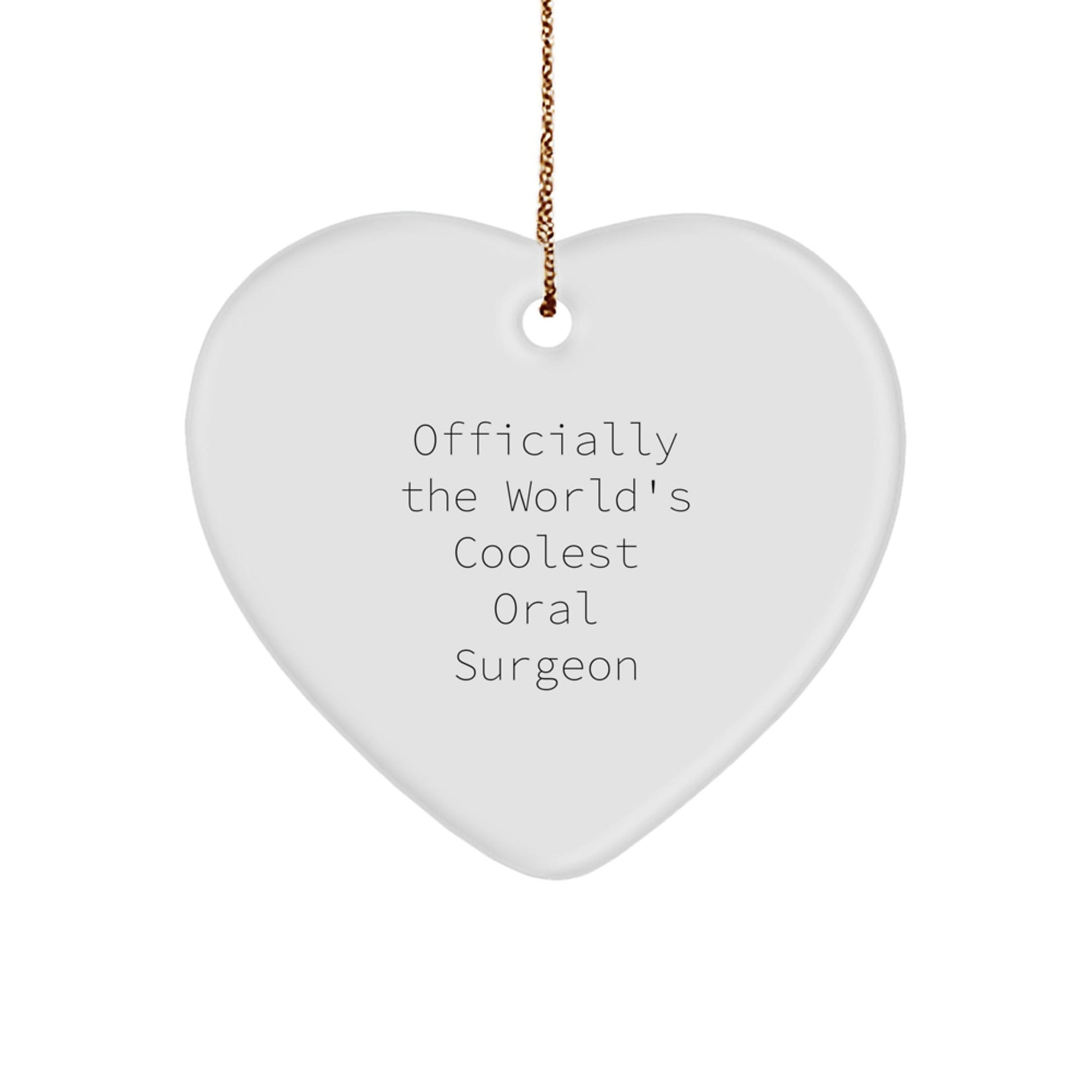 Gifts from Men for Oral Surgeon Friends - Officially The World's Coolest Oral Surgeon Heart Ornament, Funny Quote, Christmas Unique Gifts - The Buy Boom
