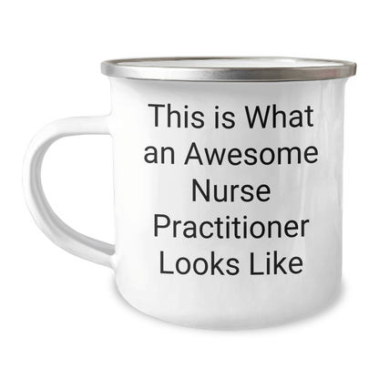 Gifts from Men, Gifts for Nurse Practitioner - This Is What An Awesome Nurse Practitioner Looks Like, Funny Camping Mug for Father's Day - The Buy Boom