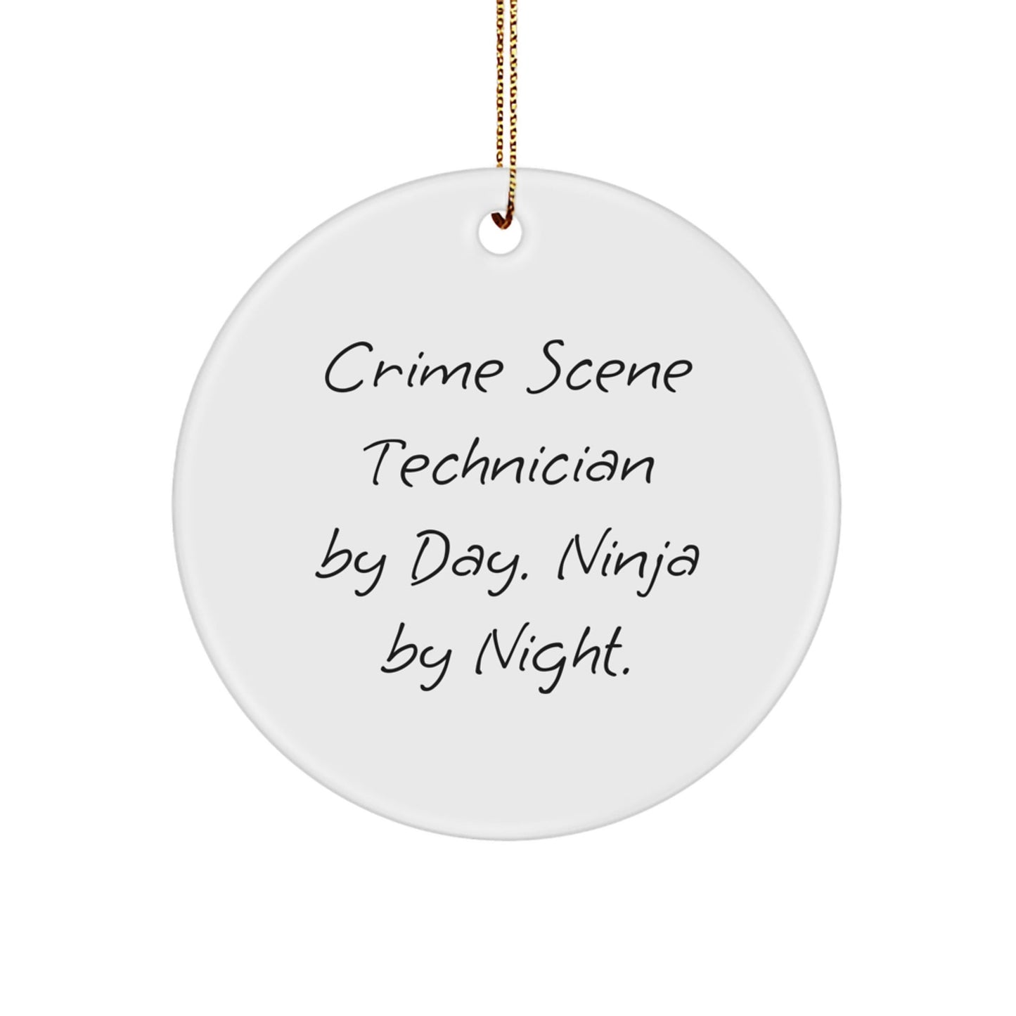Gifts from Men to Crime Scene Technicians - Crime Scene Technician By Day, Ninja By Night. Funny Quote Circle Ornament for Christmas - The Buy Boom
