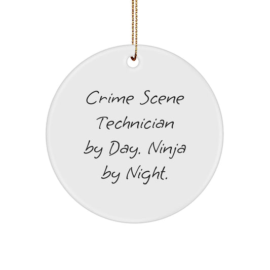 Gifts from Men to Crime Scene Technicians - Crime Scene Technician By Day, Ninja By Night. Funny Quote Circle Ornament for Christmas - The Buy Boom